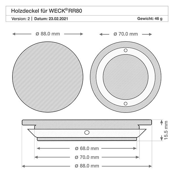 Houten deksel WECK RR80 Technische tekening WECK houten deksel RR80 met afmetingen 88mm 70mm 68mm diameter en 15,5mm hoogte versie A